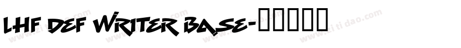 LHF Def Writer BASE字体转换